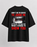 Itachi Uchiha Don't be so quick to Judge Oversize Cotton T-shirt