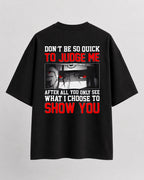 Itachi Uchiha Don't be so quick to Judge Oversize Cotton T-shirt
